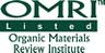 Organic Materials Review Institute (OMRI) provides organic certifiers, growers, manufacturers, and suppliers an independent review of products intended for use in certified organic production, handling, and processing
